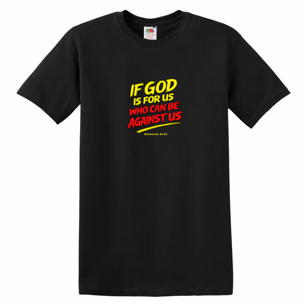 T-shirt unisex zwart met de tekst met If God is for us who can be against us - CD1002A3