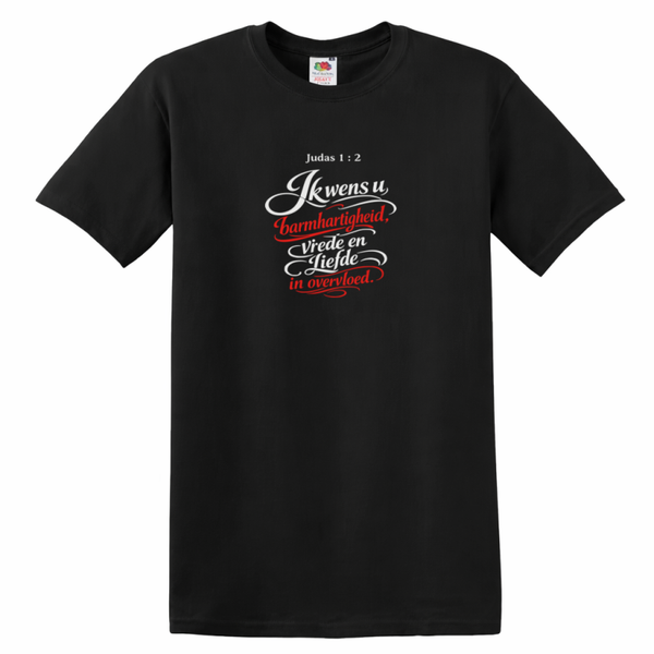T-shirt unisex zwart met de tekst Ik wens u barmhartigheid, vrede en liefde in overvloed - CD1002B1