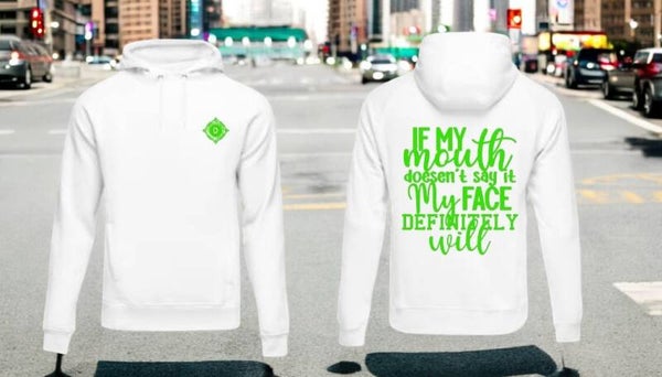 Hoodie "If my Mouth doesen't say"