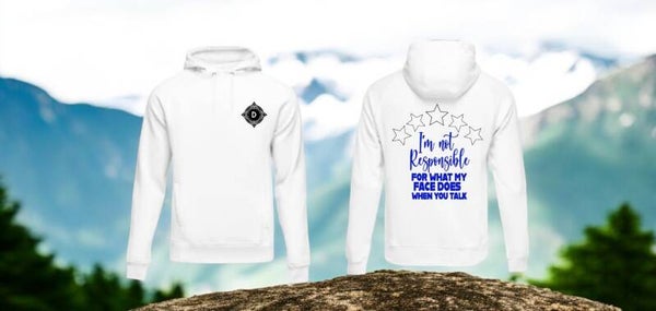 Hoodie Im not responsible..