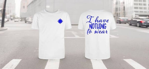 T'shirt "I have nothing to wear"