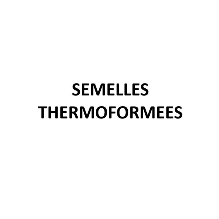 Semelles thermoformées sans bilan