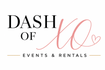 Dash of XO Events and Rentals