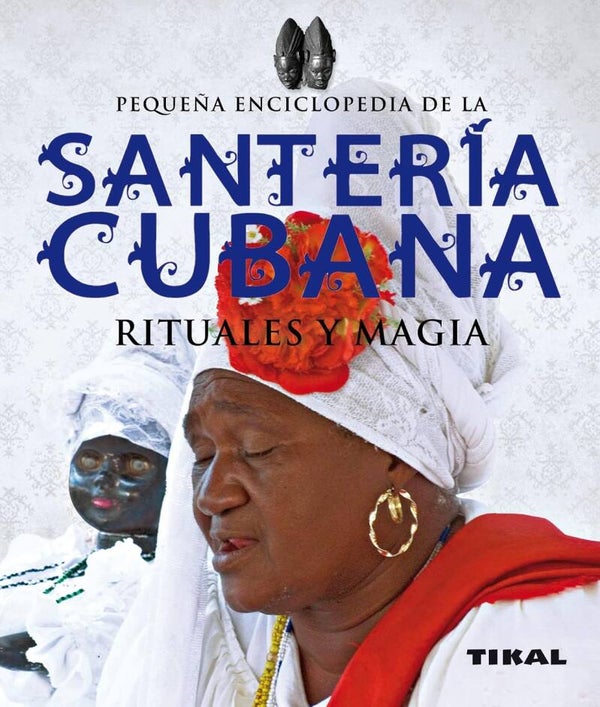 Santería cubana, rituales y magia