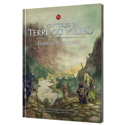 Aventure Terre du Milieu : Guide de Fondcombe