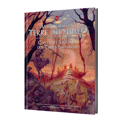 Aventure Terre du Milieu : Contes et Légendes des Terres sauvages