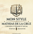 Mon Style Mathias De La Cruz