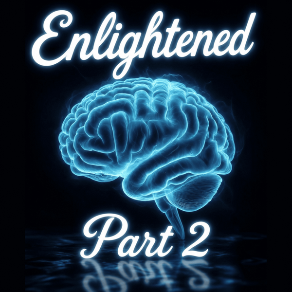 Enlightened - Part 2