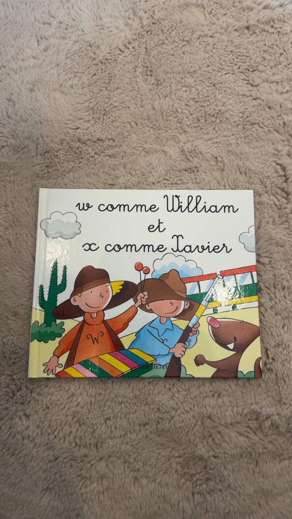 W comme William et X comme Xavier
