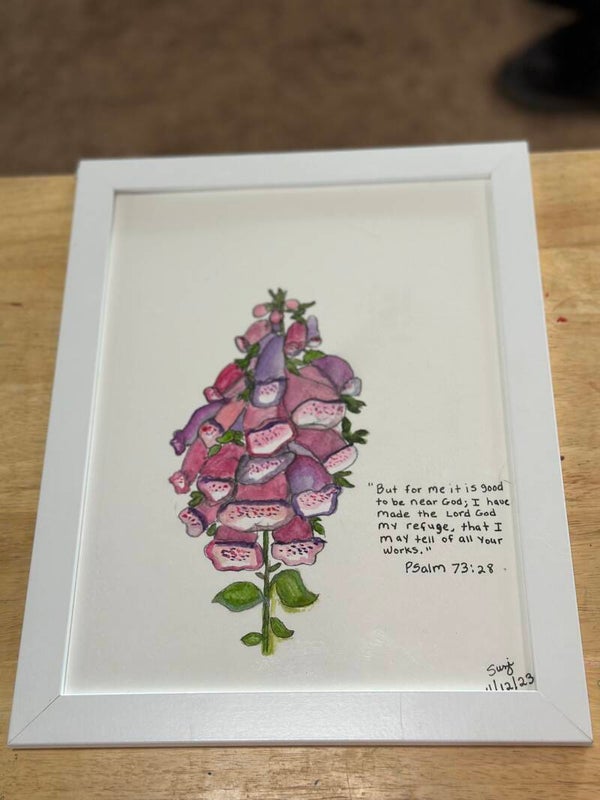 Foxgloves Scripture-Psalm 73:28