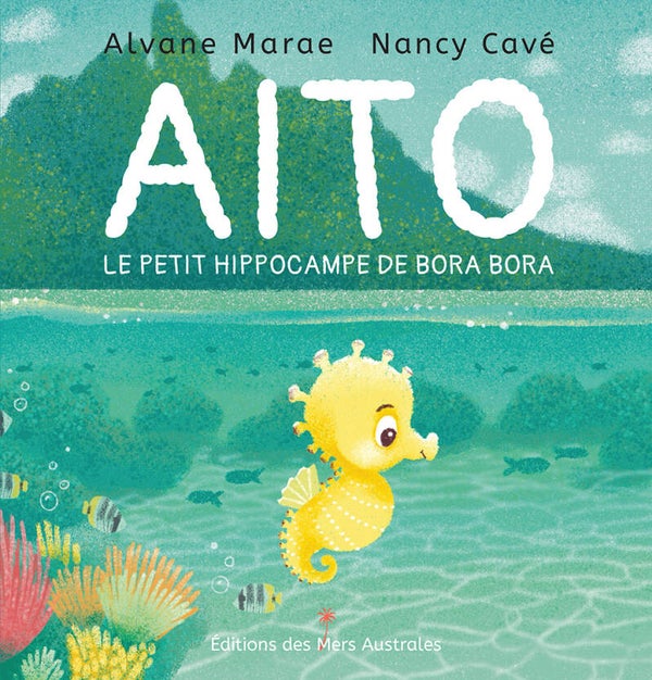 AITO le petit hippocampe de Bora Bora
