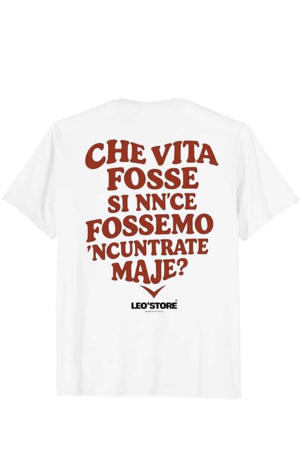 T-shirt Leo’Store “CHE VITA FOSSE?”