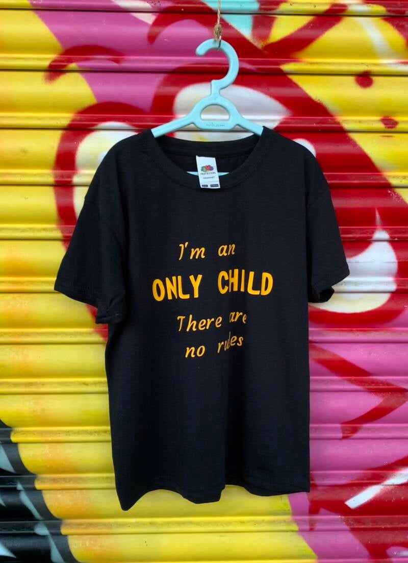 I'm an olny child there are no rules t shirt from sign'd by judy 