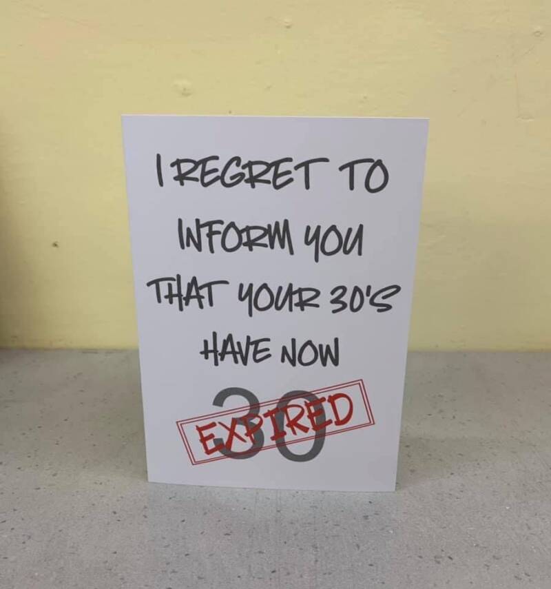 i regret to inform you that your age has expired card from sign'd by judy in felixstowe