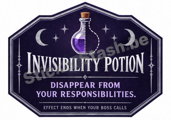 Invisibility Potion – Disappear from your responsibilities