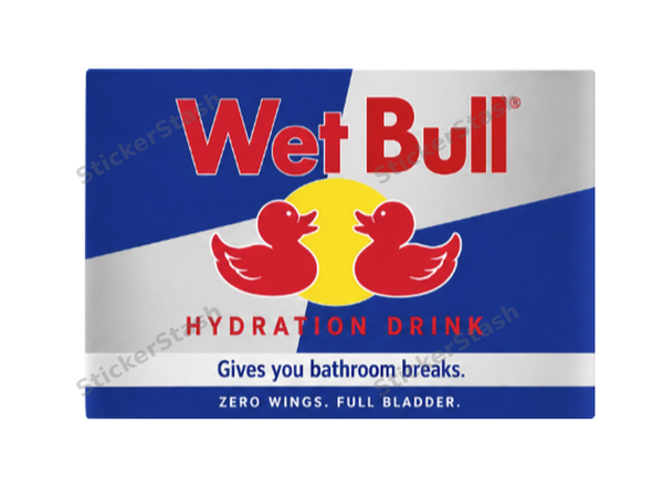 Wet Bull – Zero wings. Full bladder