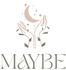 MAYBE