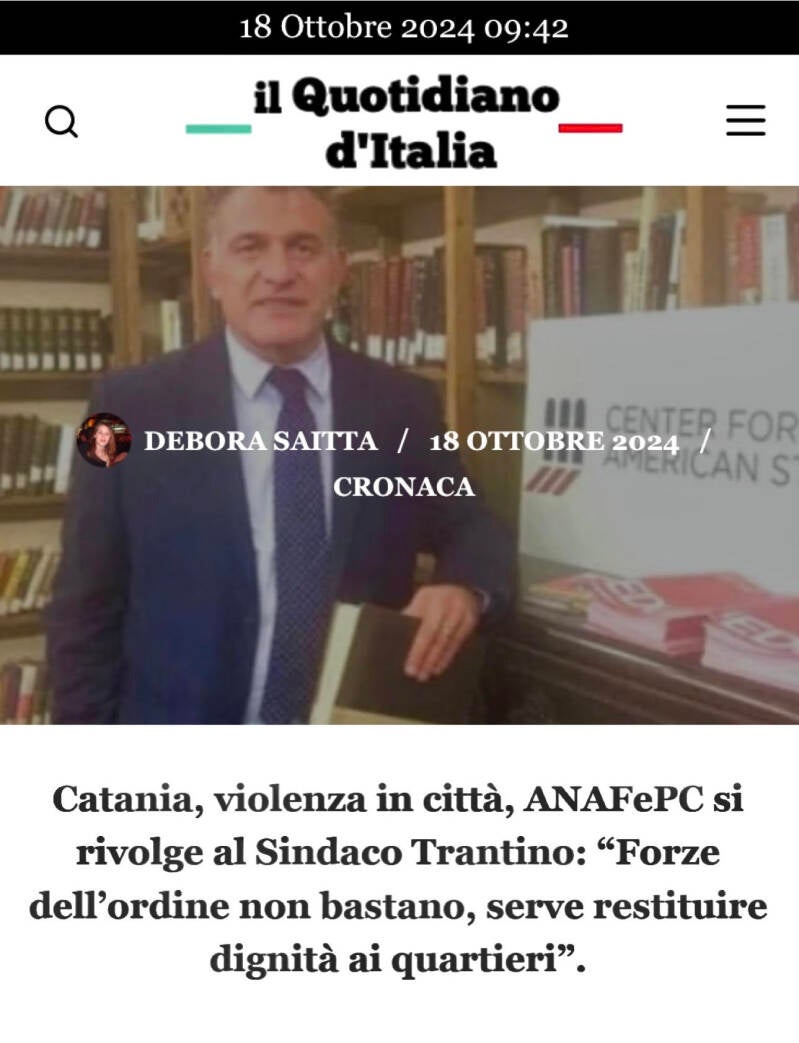 VIOLENZA* in città. Calogero Coniglio Presid. ANAFePC si rivolge al SINDACO TRANTINO .FORZE dell’ORDINE non bastano, serve restituire DIGNITÀ ai QUARTIERI Catania