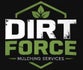 Dirt force