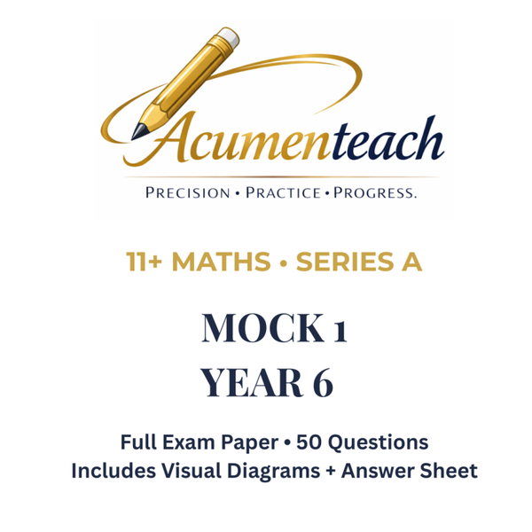 Acumenteach 11+ Maths Series A – Mock 1 (Year 6)