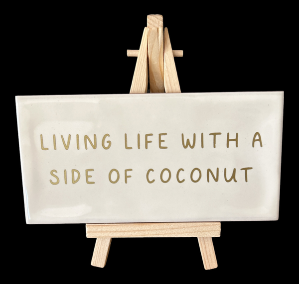 Tegeltjeswijsheid “ Coconut”