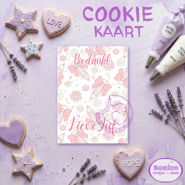 Bedankt Lieve Juf! - Cookie Kaart - Wenskaart Backer
