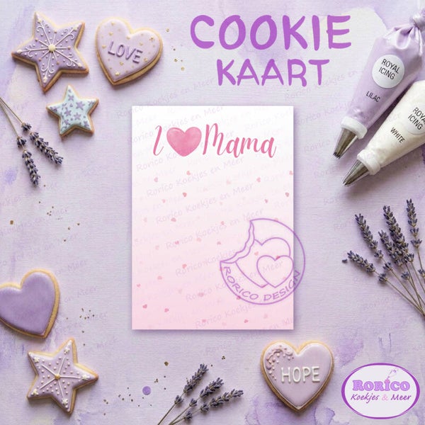 I love Mama - Cookie Kaart - Wenskaart Backer