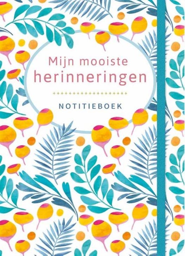 Notitieboek - Mijn mooiste herinneringen (levendig floraal) BK* (Deltas)