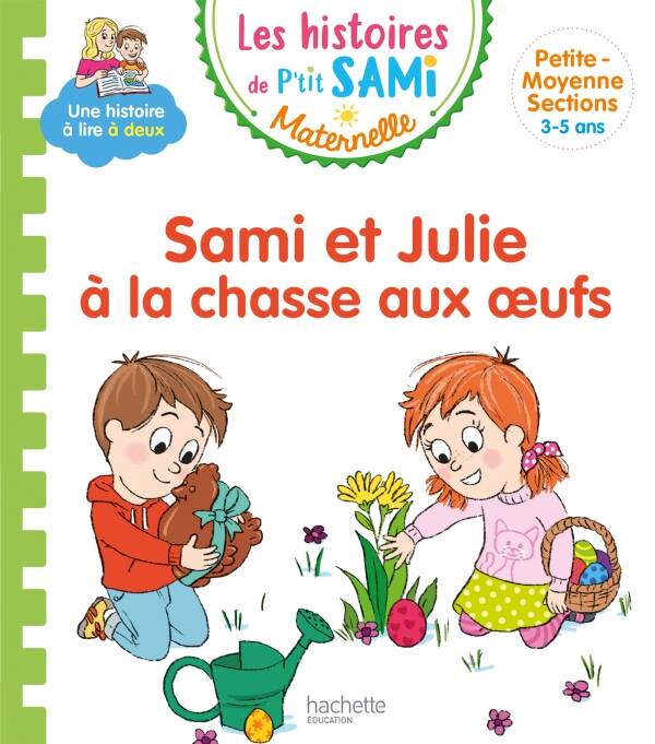 P'tit Sami - Sami et Julie à la chasse aux oeufs LJ* (Hachette 3+