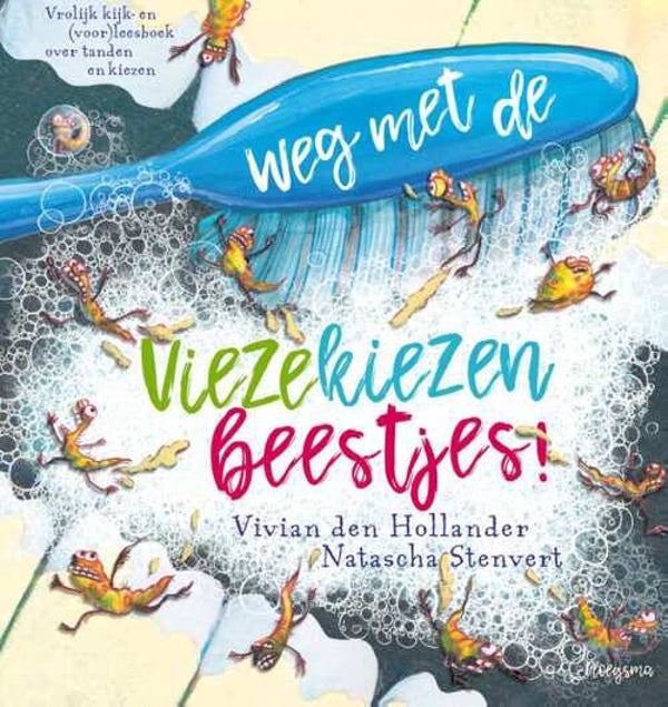 Weg met de viezekiezenbeestjes BJ* (Ploegsma)  6+