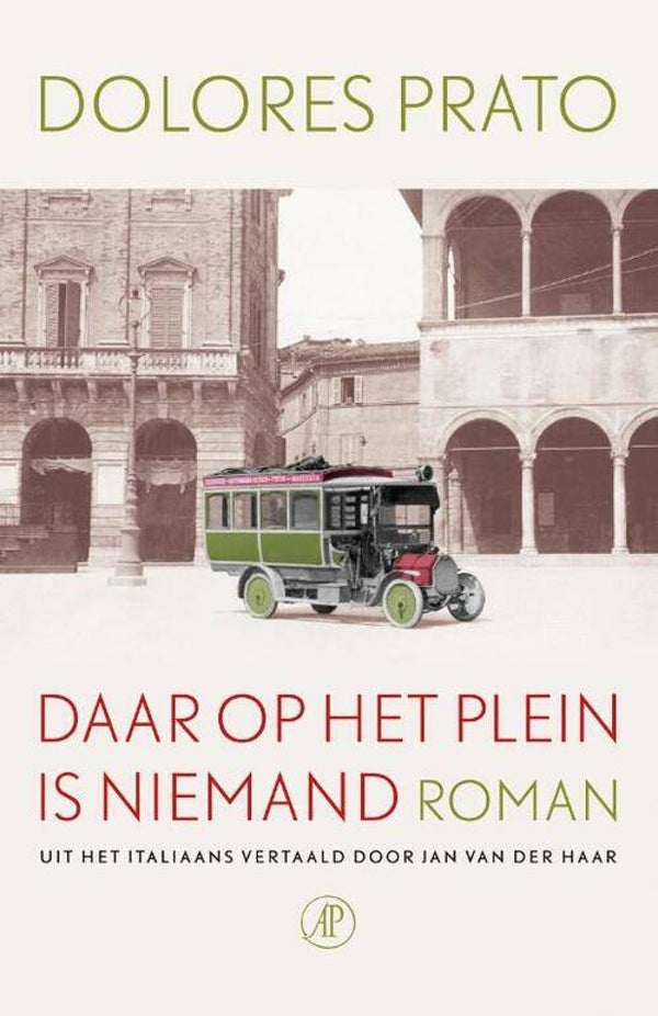 Daar op het plein is niemand *Dolores Prato BV* (Arbeiderspers)