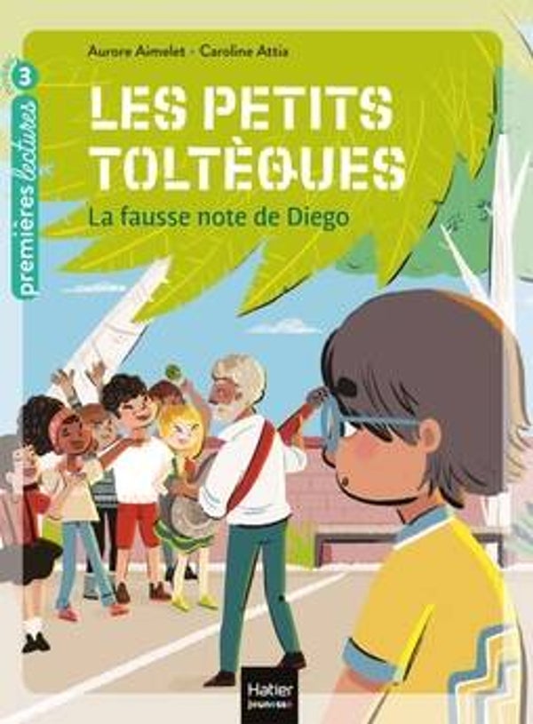 Les petits toltèques - La fausse note de Diego Niv.3  CP/CE1 6/7ans