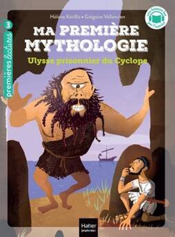 Ma première mythologie - Ulysse prisonnier de Cyclope LJ* (Hatier) 6+