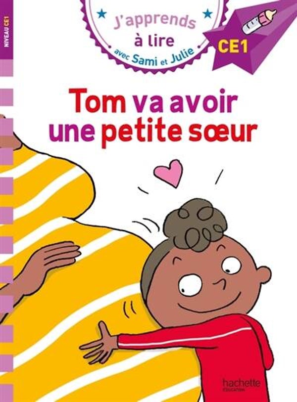 Sam et Julie - Tom va avoir une petit soeur LJ* (Hachette) 7+