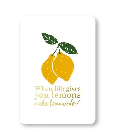 Wenskaart: When life gives you lemons make lemonade!