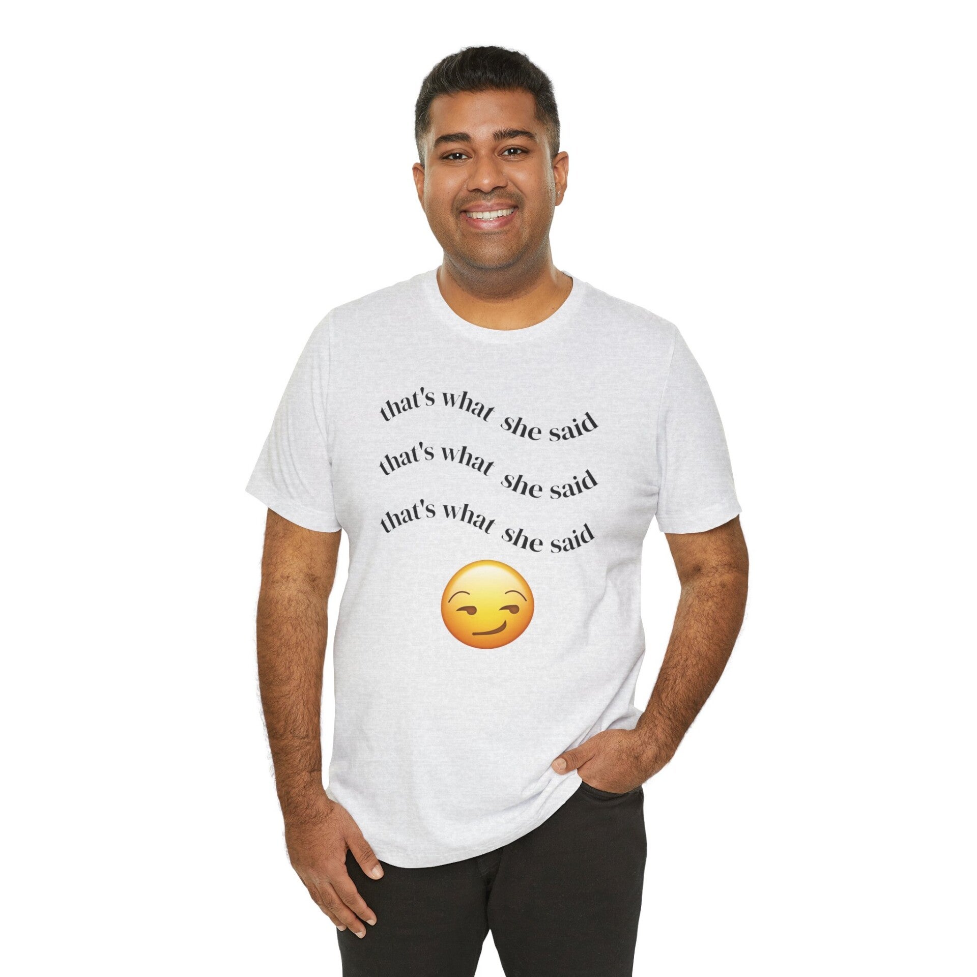 'That's What She Said' Unisex Tee