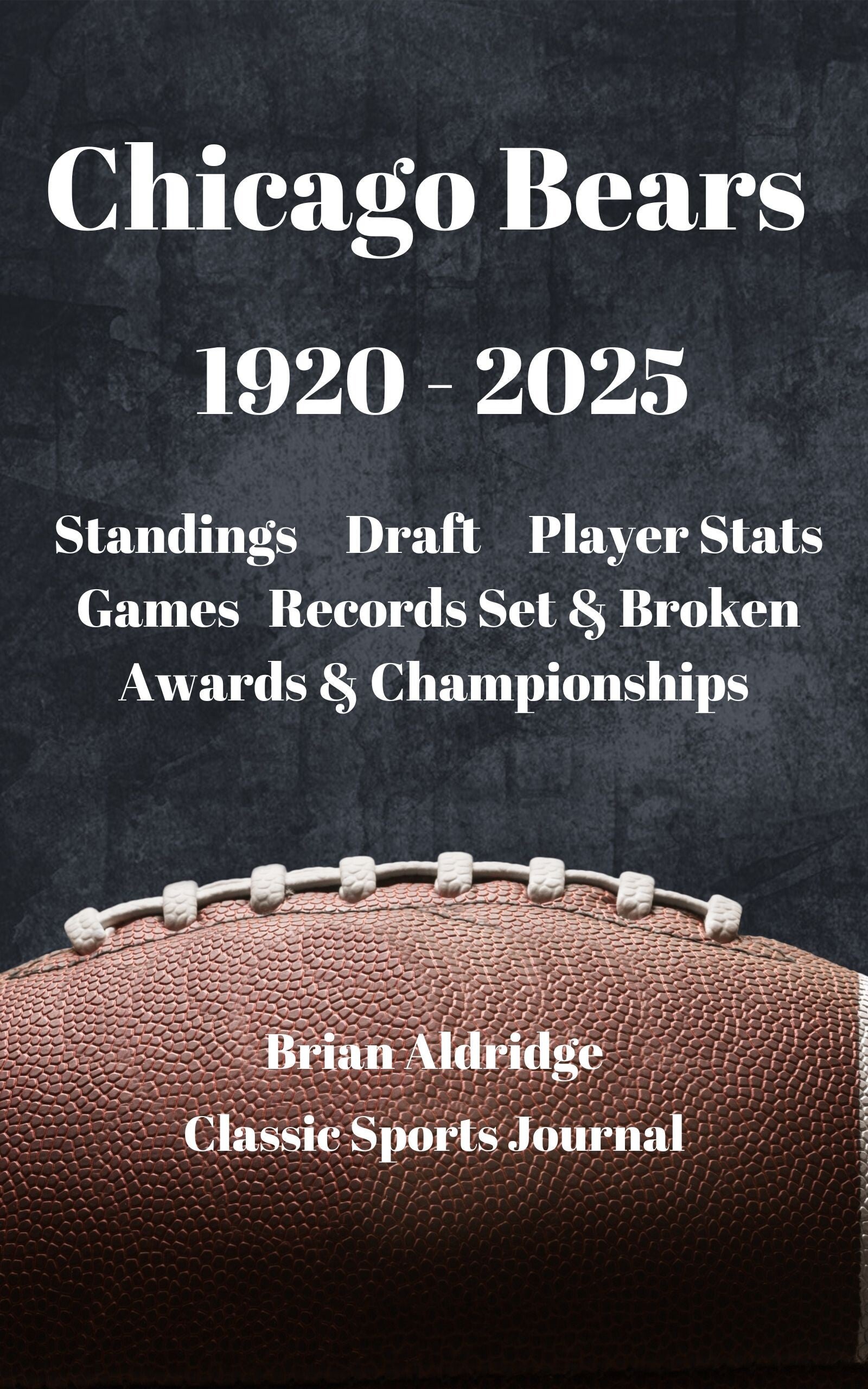 History of the Chicago Bears 1920-2025