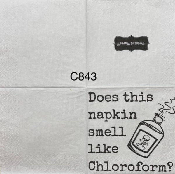 Funny (C843) - Does this Napkin Smell Like Chloroform