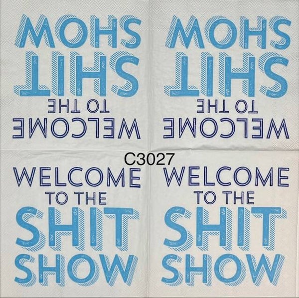 Funny (C3027) - Welcome to the Shit Show