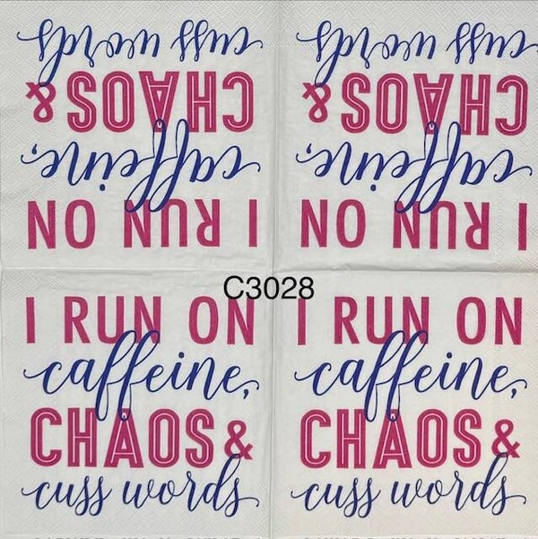 Funny (C3028) - I run on caffeine, chaos & cuss words
