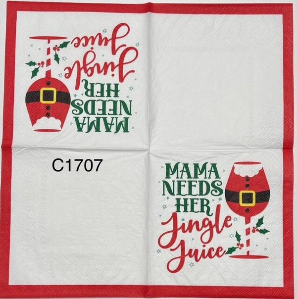 Funny (C1707) - Mama Needs Her Jingle Juice
