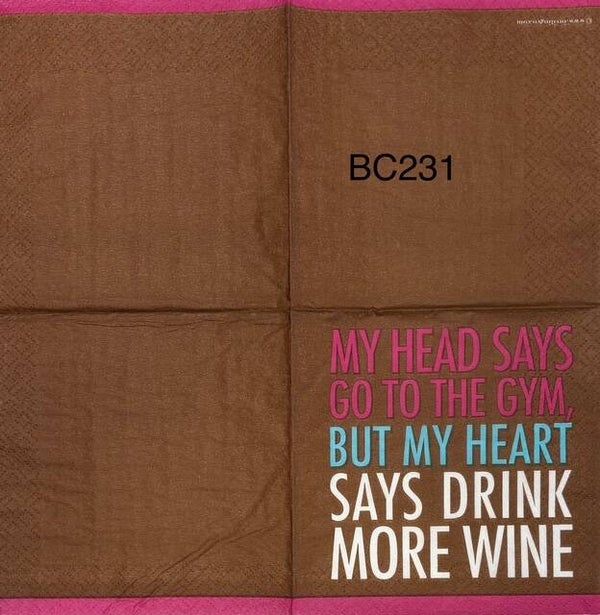 Funny (BC231) - My Head Says Go To the Gym, But My Heart Says Drink More Wine
