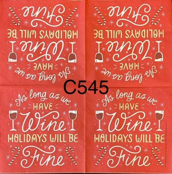 Funny (C545) - As Long as we Have Wine Holidays Will be Fine