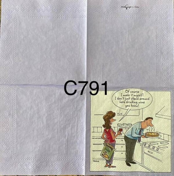 Funny (C791) - "Of Course I made it Myself I Don't Just Stand Around Here..."