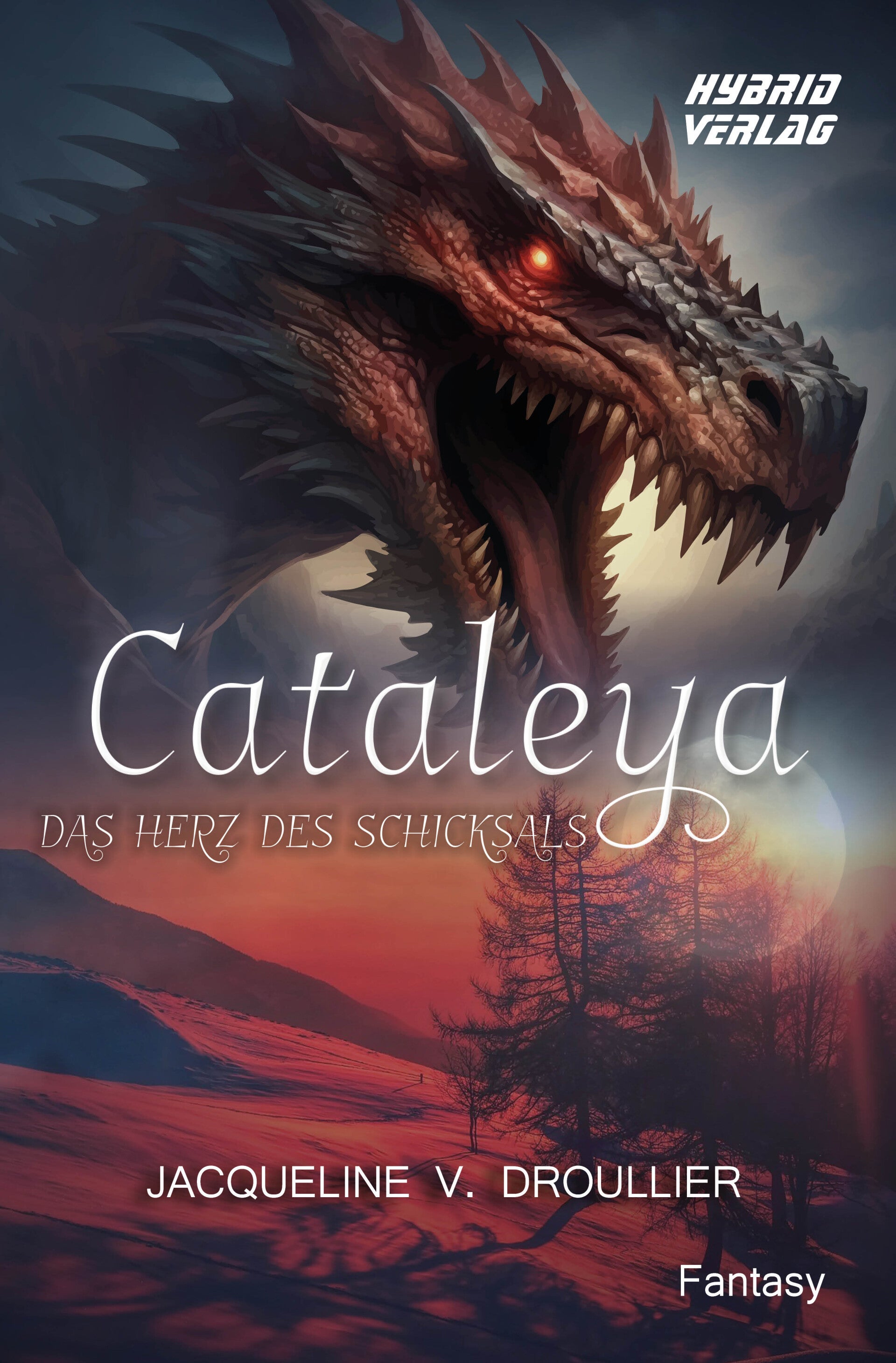 Jacqueline V. Droullier - Cataleya - Das Herz des Schicksals (Fantasy)