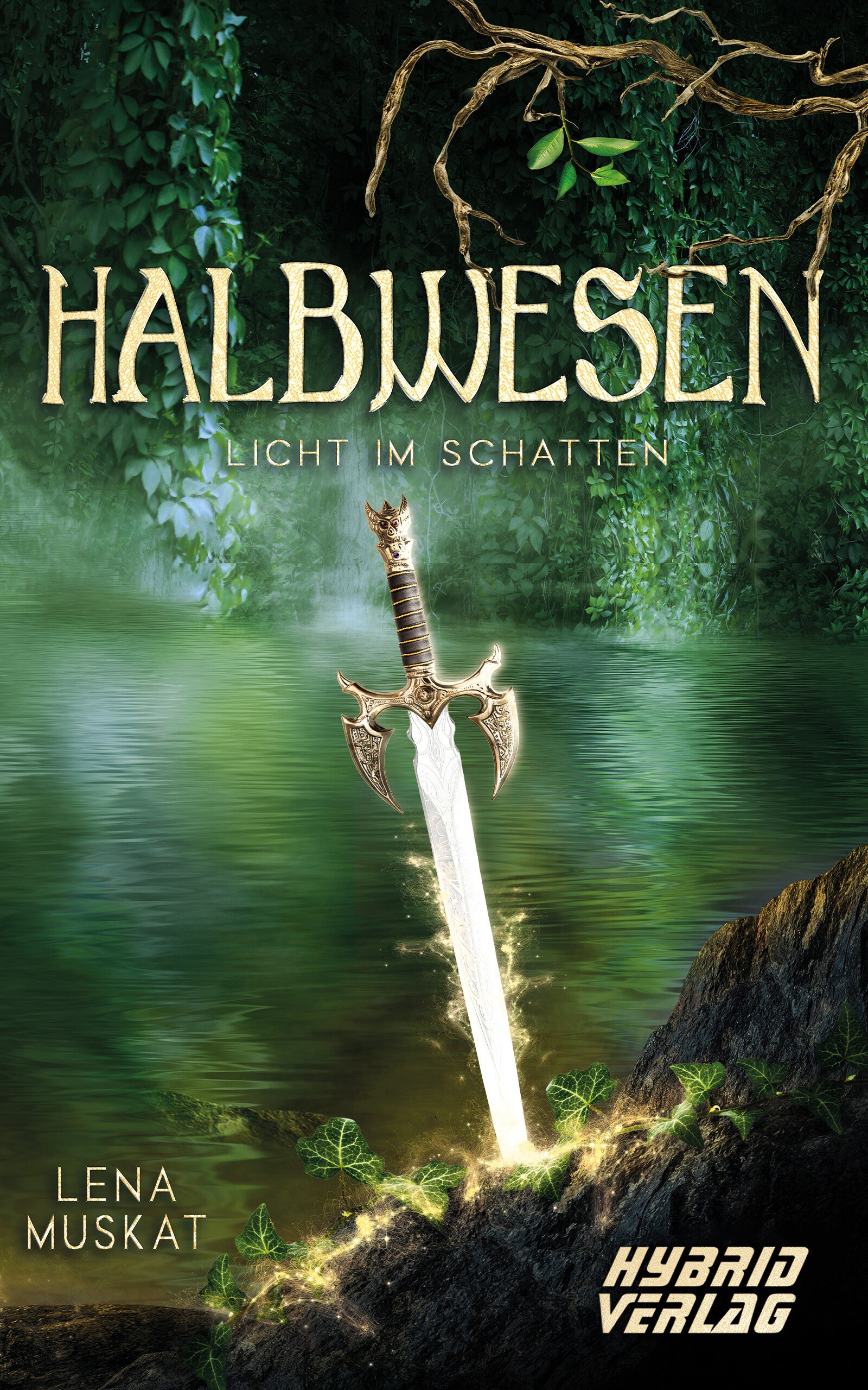 Lena Muskat - Halbwesen - Licht im Schatten (Fantasy)