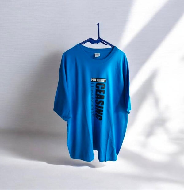 T Shirt "Pray without ceasing"