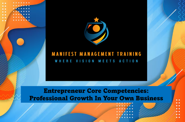 Business Course Five: Professional Growth In Your Own Business