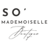SO' Mademoiselle