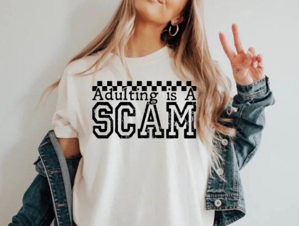 Adulting Is A Scam Graphic T-Shirt